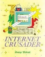 Internet Crusader
