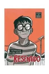 EL RESENTIDO (TOMO) NOVELA GRAFICA