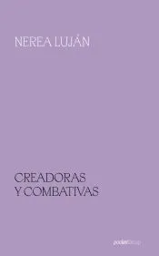 Creadoras y combativas