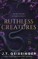 Ruthless Creatures: Queens and Monsters Book 1