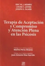 Terapia de Aceptación y Compromiso y Aceptación Plena en Psicosis