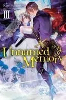 Unnamed Memory, Vol. 3 (Light Novel): Vows for Eternity
