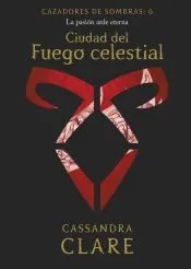 Ciudad del Fuego celestial (nueva presentación)