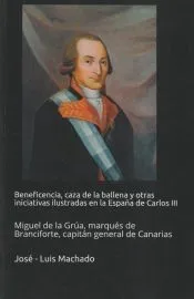 BENEFICIENCIA, CAZA DE LA BALLENA Y OTRAS INICIATIVAS EN LA ESPA?A DE CARLOS III