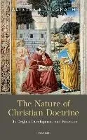 The Nature of Christian Doctrine: Its Origins, Development, and Function