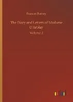The Diary and Letters of Madame D'Arblay