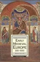 Early Medieval Europe, 300-1000