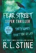 Fear Street Super Thriller: Party Games & Don't Stay Up Late