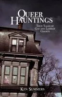Queer Hauntings: True Tales of Gay & Lesbian Ghosts