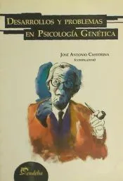 DESARROLLOS Y PROBLEMAS EN PSICOLOGIA GENETICA