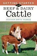 Getting Started With Beef and Dairy Cattle