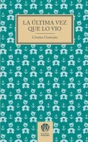 LA ULTIMA VEZ QUE LO VIO