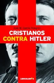 Crietianos contra Hitler