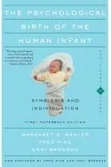 Psychological Birth Of The Human Infant