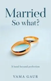 Married so what?