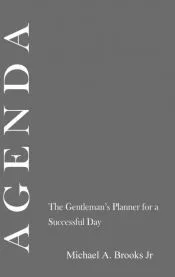 Agenda: The Gentlemen's Planner for a Successful Day