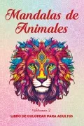 Mandalas De Animales. Vol. 2