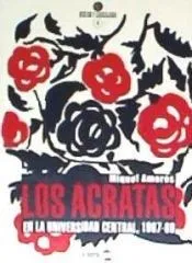 LOS ÁCRATAS EN LA UNIVERSIDAD CENTRAL, 1967-1969