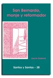 San Bernardo, monje reformador