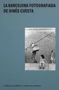 La Barcelona Fotografiada De Ginés Cuesta