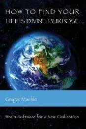 How To Find Your Life’s Divine Purpose