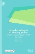 Carbon Accounting And Sustainability Volume I