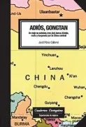 Adios Gongtan: Un Viaje En Autobus Tren Taxi Barca Triciclo