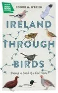 Ireland Through Birds: Journeys in Search of a Wild Nation