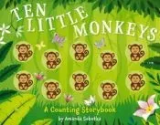 Ten Little Monkeys: A Magical Counting Storybook