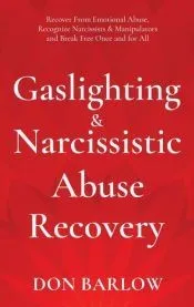 Gaslighting & Narcissistic Abuse Recovery