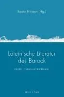 Lateinische Literatur Des Barock: Inhalte, Formen Und Funktionen
