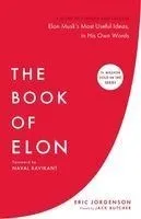 The Book of Elon: A Guide to Purpose and Success