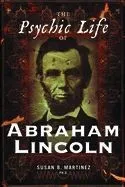 Psychic Life of Abraham Lincoln