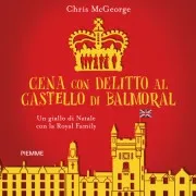 Cena Con Delitto Al Castello Di Balmoral