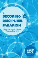 Paradigms for Decoding the Disciplines: Seven Steps to Increased Student Learning