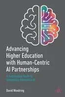 Advancing Higher Education with Human-Centric AI Partnerships