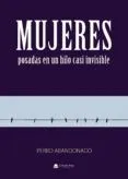 Mujeres posadas en un hilo casi invisible