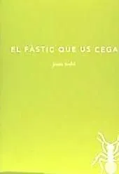 El fàstic que us cega