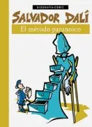 Salvador Dali: El Metodo Paranoico