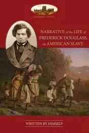 Narrative Of The Life Of Frederick Douglass, An American Slave