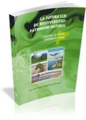 La futura llei de biodiversitat - patrimoni natural