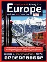 Europe 2026 - Icon Illustrated Railway Atlas - Designed for Interrail and Eurail Global Rail Pass - Detailed Edition: Includes Super Detailed Atlas fo