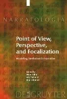 Point of View, Perspective, and Focalization