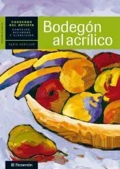 CUADERNO DEL ARTISTA, BODEGON AL ACRILICO