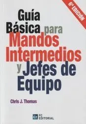 GUIA BASICA PARA MANDOS INTERMEDIOS Y JEFES DE EQUIPO 2020