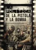 La política de la Pistola y la Bomba: Cien años de magnicidios