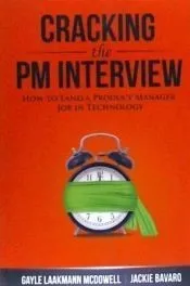 Cracking the PM Interview: How to Land a Product Manager Job in Technology