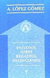 Estudios sobre regadíos valencianos