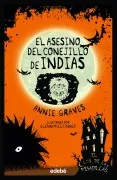 El Club De Las Pesadillas 4. El Asesino Del Conejillo De Indias