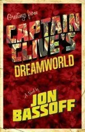 Captain Clive’s Dreamworld